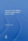 Food For One Billion : China's Agriculture Since 1949 - Book