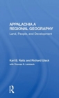 Appalachia: A Regional Geography : Land, People, And Development - Book