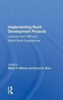 Implementing Rural Development Projects : Lessons From Aid And World Bank Experiences - Book