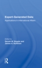 Expert-generated Data : Applications In International Affairs - Book