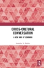 Cross-Cultural Conversation : A New Way of Learning - Book