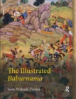 The Illustrated Baburnama - Book