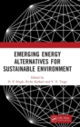 Emerging Energy Alternatives for Sustainable Environment - Book
