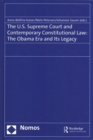 The U.S. Supreme Court and Contemporary Constitutional Law : The Obama Era and Its Legacy - Book