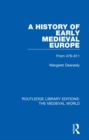A History of Early Medieval Europe : From 476-911 - Book