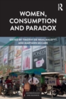 Women, Consumption and Paradox - Book