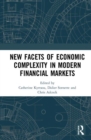 New Facets of Economic Complexity in Modern Financial Markets - Book