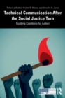 Technical Communication After the Social Justice Turn : Building Coalitions for Action - Book