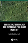 Geospatial Technology for Sustainable Oil Palm Industry - Book