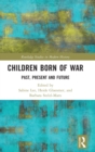 Children Born of War : Past, Present and Future - Book