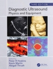 Diagnostic Ultrasound, Third Edition : Physics and Equipment - Book