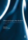Where are Europe's New Borders? : Critical Insights into Contemporary European Bordering - Book
