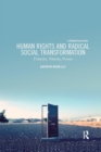 Human Rights and Radical Social Transformation : Futurity, Alterity, Power - Book