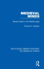Medieval Minds : Mental Health in the Middle Ages - Book