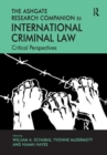The Ashgate Research Companion to International Criminal Law : Critical Perspectives - Book