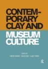Contemporary Clay and Museum Culture - Book