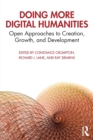 Doing More Digital Humanities : Open Approaches to Creation, Growth, and Development - Book