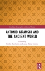 Antonio Gramsci and the Ancient World - Book
