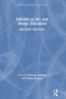 Debates in Art and Design Education - Book