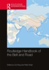 Routledge Handbook of the Belt and Road - Book