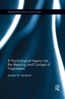 A Psychological Inquiry into the Meaning and Concept of Forgiveness - Book