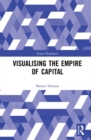 Visualising the Empire of Capital - Book