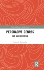 Persuasive Genres : Old and New Media - Book