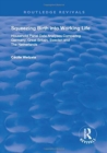 Squeezing Birth into Working Life : Household Panel Data Analyses Comparing Germany, Great Britain, Sweden and The Netherlands - Book