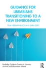 Guidance for Librarians Transitioning to a New Environment - Book