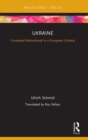 Ukraine : Contested Nationhood in a European Context - Book
