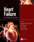 Heart Failure : An Essential Clinical Guide - Book