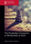 The Routledge Companion to Mindfulness at Work - Book