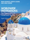 Worldwide Destinations : The Geography of Travel and Tourism - Book