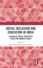 Social Inclusion and Education in India : Scheduled Tribes, Denotified Tribes and Nomadic Tribes - Book