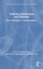 Cultures, Nationalism and Populism : New Challenges to Multilateralism - Book