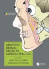 Adapting Dermal Fillers in Clinical Practice - Book