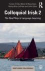 Colloquial Irish 2 : The Next Step in Language Learning - Book