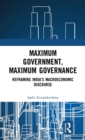 Maximum Government, Maximum Governance : Reframing India’s Macroeconomic Discourse - Book