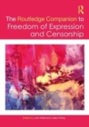 The Routledge Companion to Freedom of Expression and Censorship - Book