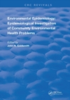 Environmental Epidemiology : Epidemiology Investigation of Community Environmental Health Problems - Book