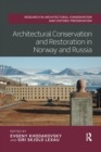 Architectural Conservation and Restoration in Norway and Russia - Book