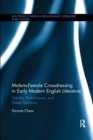 Male-to-Female Crossdressing in Early Modern English Literature : Gender, Performance, and Queer Relations - Book