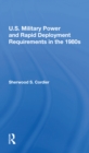 U.s. Military Power And Rapid Deployment Requirements In The 1980s - Book