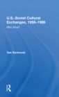 U.S.-Soviet Cultural Exchanges, 1958-1986 : Who Wins? - Book