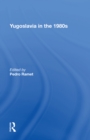 Yugoslavia In The 1980s - Book
