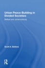 Urban Peacebuilding In Divided Societies : Belfast And Johannesburg - Book