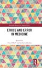 Ethics and Error in Medicine - Book