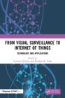 From Visual Surveillance to Internet of Things : Technology and Applications - Book