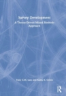Survey Development : A Theory-Driven Mixed-Method Approach - Book