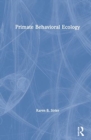 Primate Behavioral Ecology - Book
